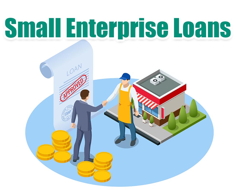 Small Enterprise Loans