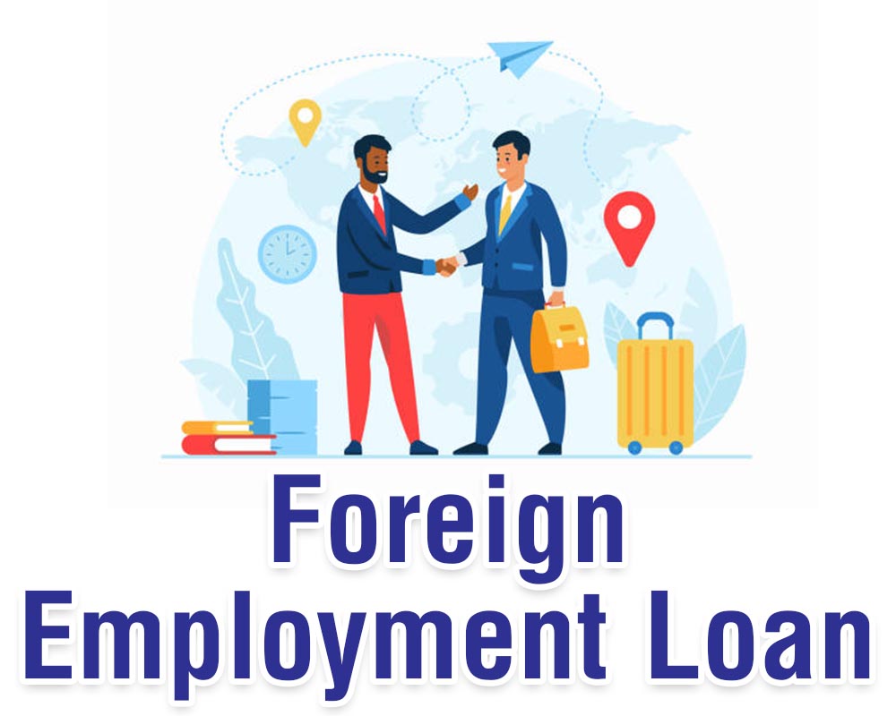 Foreign Employment Loan